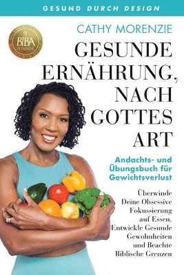 Cathy Morenzie - Gesunde Ernährung, nach Gottes Art, Häftad. Tillgänglighet: Lägg i varukorg
