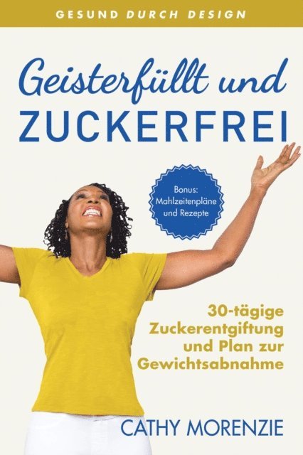 Cathy Morenzie - Geisterfüllt und Zuckerfrei, E-bok. Tillgänglighet: Lägg i varukorg