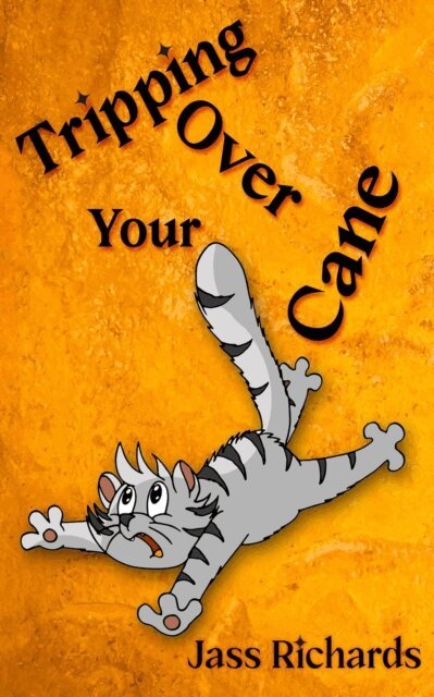Jass Richards - Tripping Over Your Cane, E-bok
