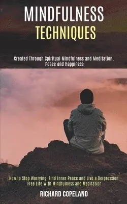 Richard Copeland - Mindfulness Techniques, Häftad. Tillgänglighet: Lägg i varukorg