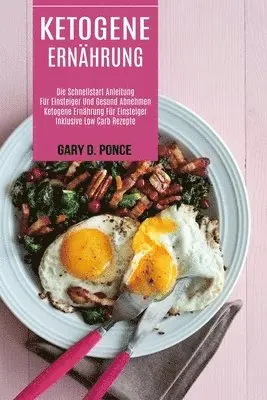 Gary D Ponce - Ketogene Ernährung, Häftad. Tillgänglighet: Lägg i varukorg