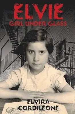 Elvira Cordileone - Elvie, Girl Under Glass, Häftad. Tillgänglighet: Lägg i varukorg