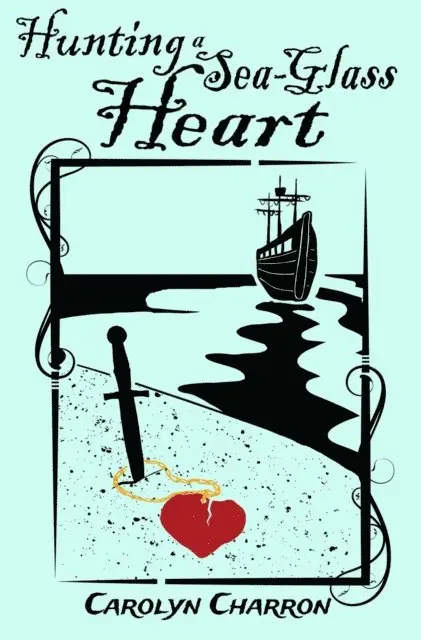 Carolyn Charron - Hunting a Sea-Glass Heart, E-bok. Tillgänglighet: Lägg i varukorg