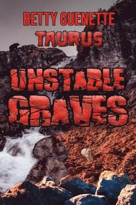 Betty Guenette - Unstable Graves, Häftad. Tillgänglighet: Lägg i varukorg