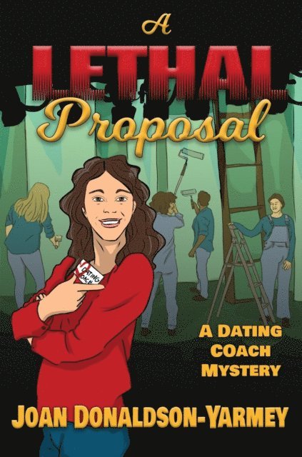 Joan Donaldson-Yarmey - Lethal Proposal, E-bok