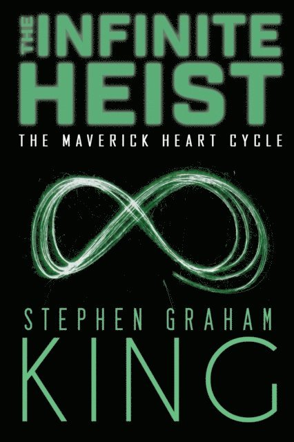 Stephen Graham king - Infinite Heist, E-bok