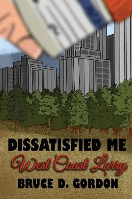 Bruce D. Gordon - Dissatisfied Me West Coast Larry, E-bok. Tillgänglighet: Lägg i varukorg