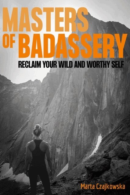 Marta Czajkowska - Masters of Badassery, E-bok