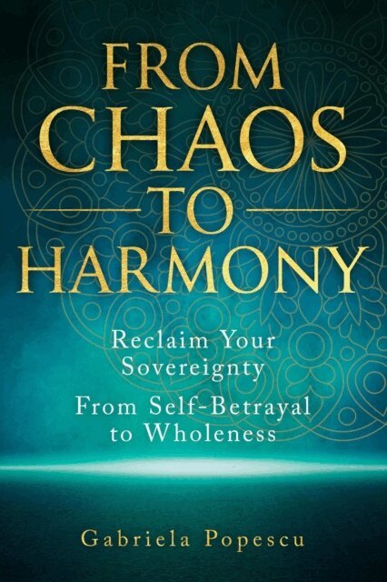 Gabriela Popescu - From Chaos to Harmony, E-bok