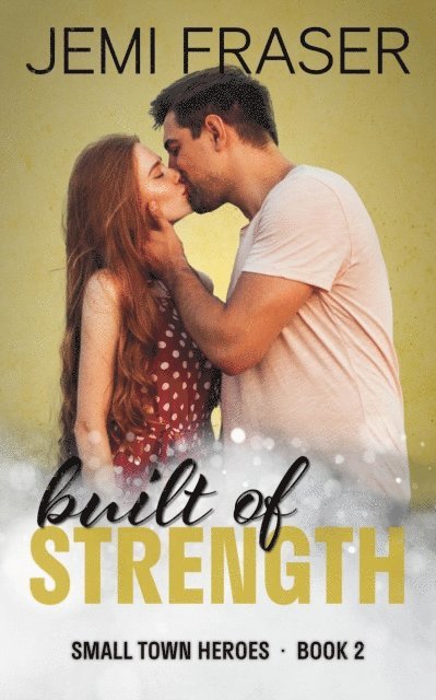 Jemi Fraser - Built Of Strength, E-bok. Tillgänglighet: Lägg i varukorg