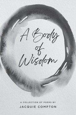 Jacquie Compton - Body of Wisdom, Häftad