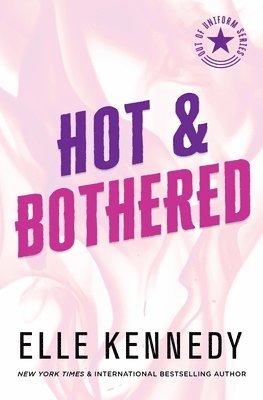 Elle Kennedy - Hot & Bothered, Häftad