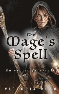 Mage's Spell. An Erotic Fairytale