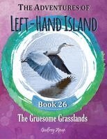 Godfrey Apap - The Adventures of Left-Hand Island: Book 26 - The Gruesome Grasslands, Övrigt
