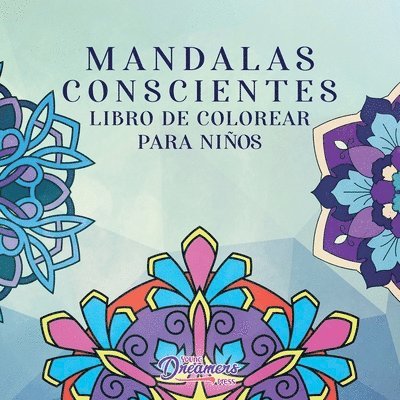 Young Dreamers Press - Mandalas conscientes libro para colorear para niños, Häftad