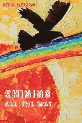 Reeva Kulkarni - Shining All the Way, Häftad