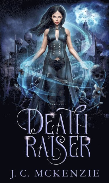 J. C. McKenzie - Death Raiser, E-bok