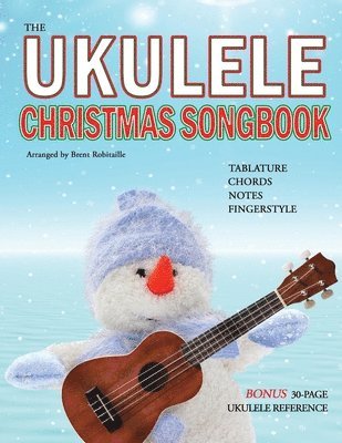 Brent Robitaille - Ukulele Christmas Songbook, Häftad