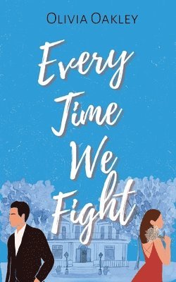 Olivia Oakley - Every Time We Fight, Häftad