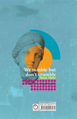 Hana Mehr, Faryad Shiri - We tumble but don't crumble!, Häftad