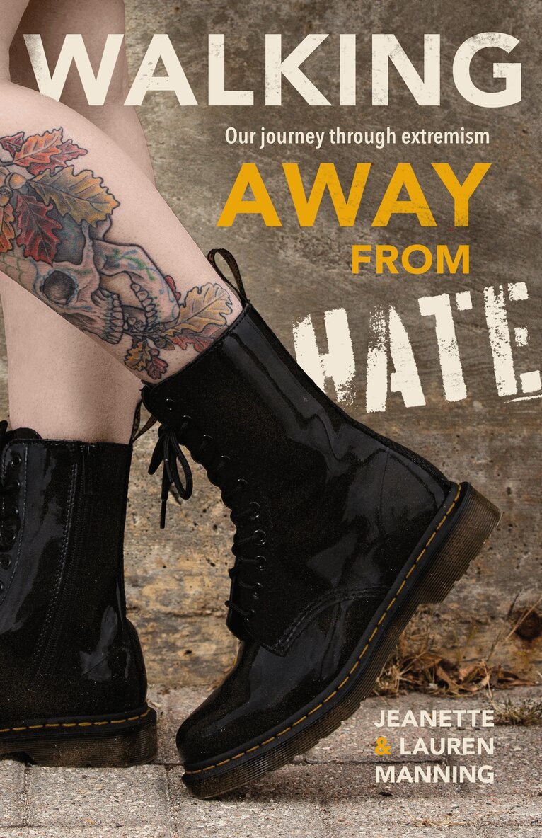 Jeanette Manning, Lauren Manning - Walking Away from Hate: Our Journey through Extremism, Häftad