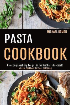 Michael Roman - Pasta Cookbook, Häftad. Tillgänglighet: Lägg i varukorg