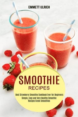 Smoothie Recipes