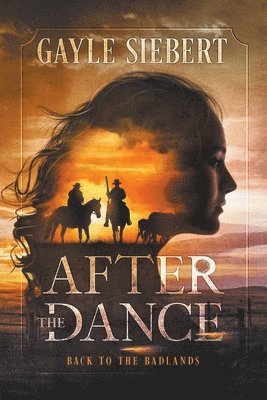 Gayle Siebert - After The Dance, Häftad