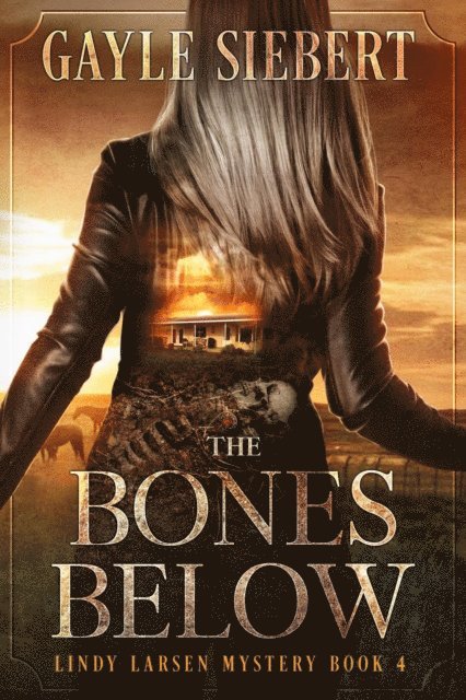 Gayle Siebert - Bones Below, E-bok