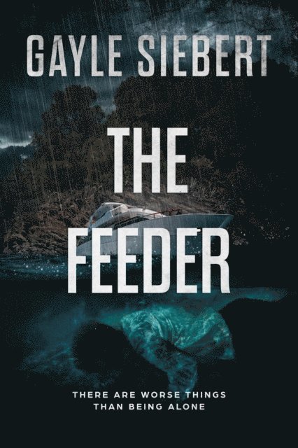 Gayle Siebert - Feeder, E-bok