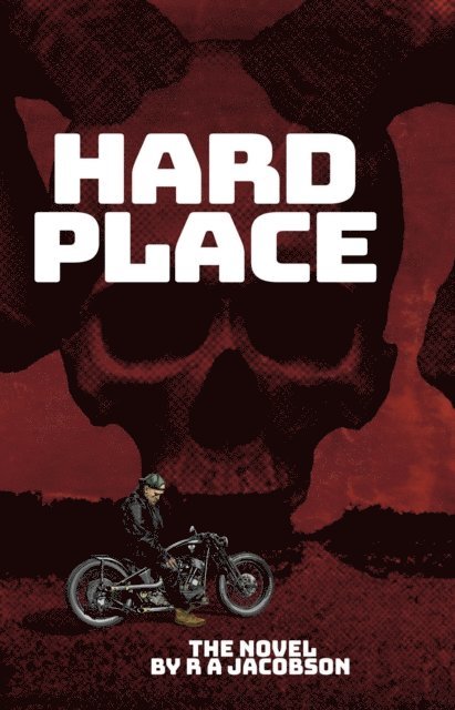 R A Jacobson - Hard Place, E-bok