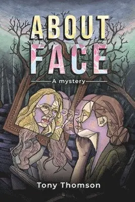 Tony Thomson - About Face, Häftad. Tillgänglighet: Lägg i varukorg