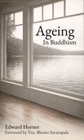 Edward Horner - Ageing in Buddhism, Häftad. Tillgänglighet: Lägg i varukorg