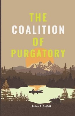 Brian T Seifrit - Coalition of Purgatory, Häftad