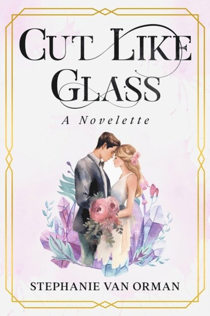 Stephanie Van Orman - Cut Like Glass, E-bok