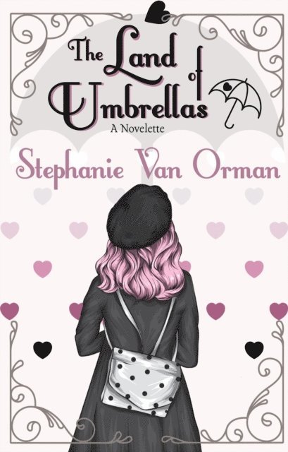 Stephanie Van Orman - Land of Umbrellas, E-bok