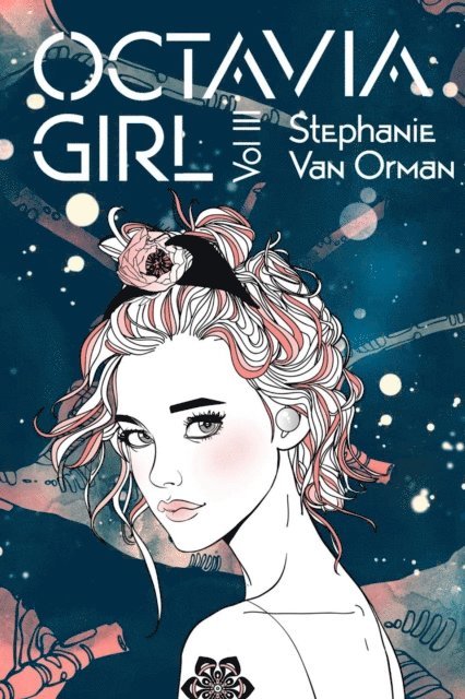 Stephanie Van Orman - Octavia Girl Vol. III, E-bok