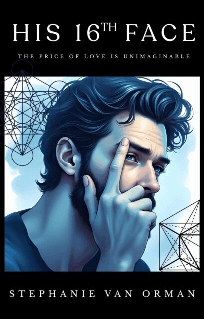 Stephanie Van Orman - His 16th Face (Teardrop Edition), E-bok