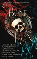 With Bone and Iron