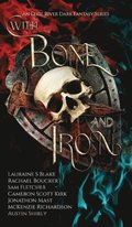 With Bone and Iron