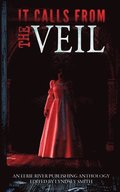 It Calls From the Veil