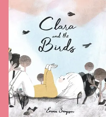 Emma Simpson - Clara and the Birds, Inbunden. Tillgänglighet: Lägg i varukorg