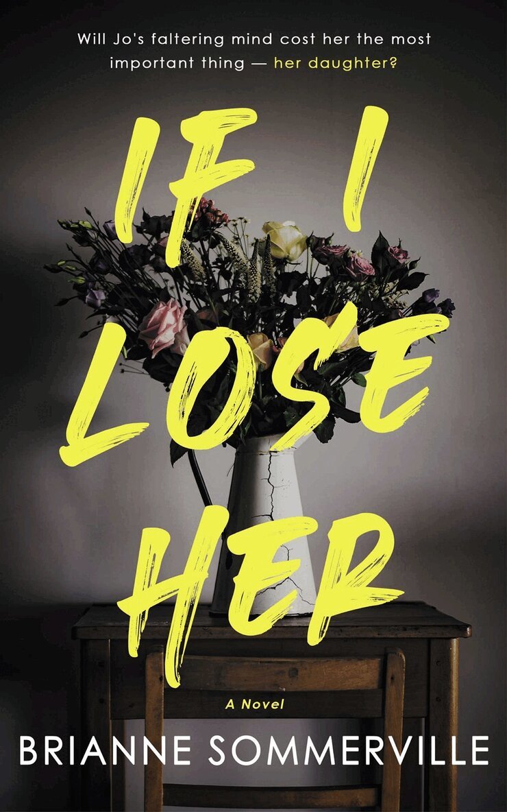 Brianne Sommerville - If I Lose Her, Häftad