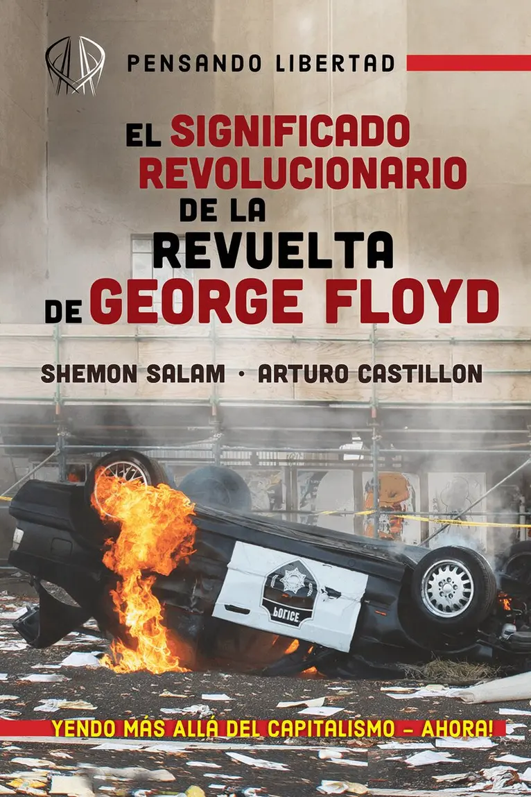 Shemon Salam, Arturo Castillon, Atticus Bagby-Williams - Significado Revolucionario de la Revuelta de George Floyd, Häftad. Tillgänglighet: Lägg i varukorg