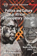 Politics And Culture In African Emancipatory Thought