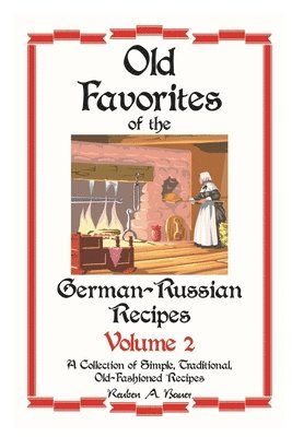 Reuben Bauer - German - Russian Favorite Recipes, Häftad