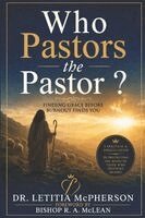 Letitia McPherson - Who Pastors the Pastor, Häftad