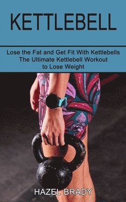 Hazel Brady - Kettlebell, Häftad