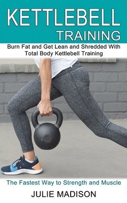 Julie Madison - Kettlebell Training, Häftad. Tillgänglighet: Lägg i varukorg