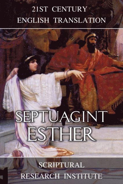 Scriptural Research Institute - Septuagint: Esther, E-bok
